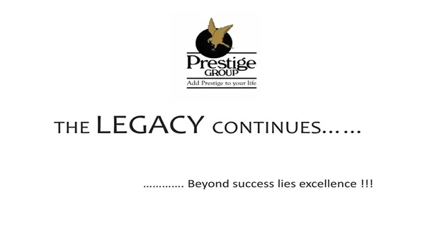 Prestige Group Legacy of Excellence Prestige Group Legacy of Excellence